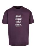 Shirt 'Good Things Take Time'